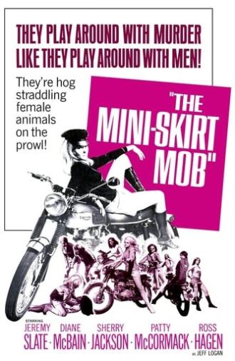 The Mini-Skirt Mob (1968)