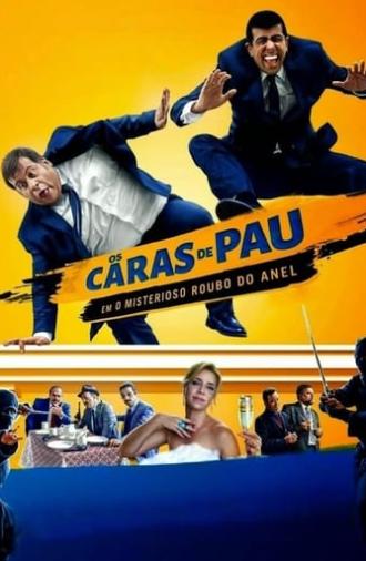 Os Caras de Pau em O Misterioso Roubo do Anel (2014)