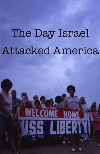 The Day Israel Attacked America (2014)