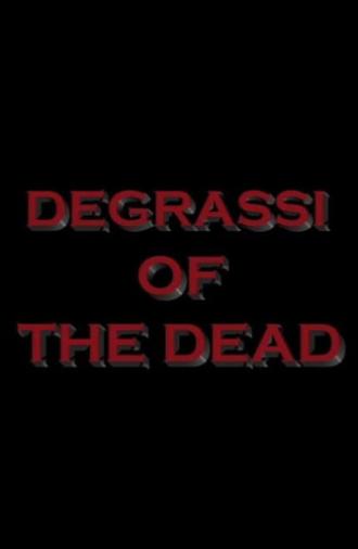 Degrassi of the Dead (2007)