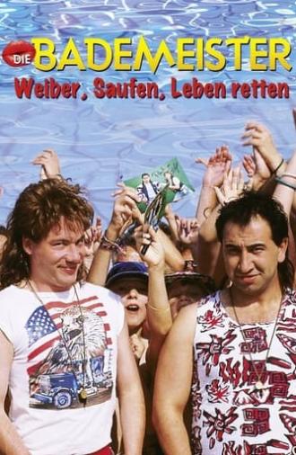 Die Bademeister – Weiber, saufen, Leben retten (1999)
