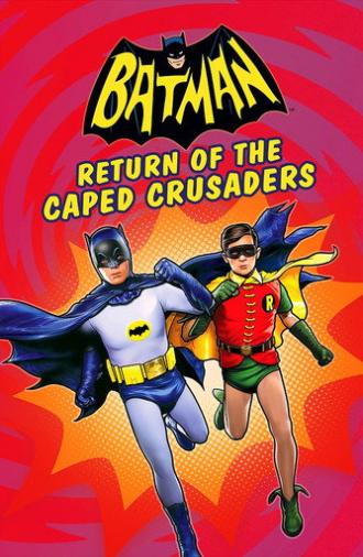 Batman: Return of the Caped Crusaders (2016)