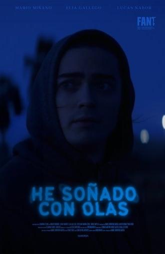 He soñado con olas (2024)