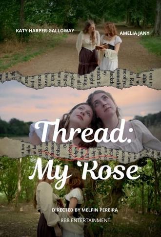 Thread: My Rose (2025)