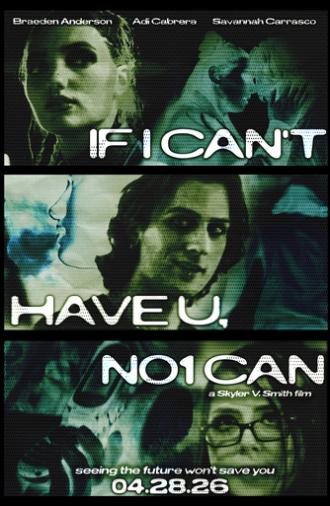 If I Can't Have U, No1 Can (2026)