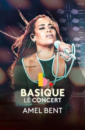 Amel Bent - Basique, le concert (2022)