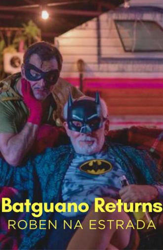 Batguano Returns: Roben on the Road (2025)