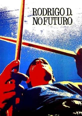 Rodrigo D. No Future (1990)