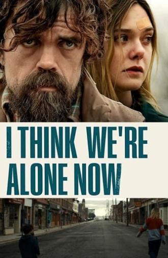 I Think We're Alone Now (2018)