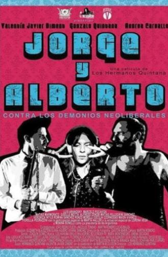 Jorge & Alberto vs. The Neoliberal Demons (2014)