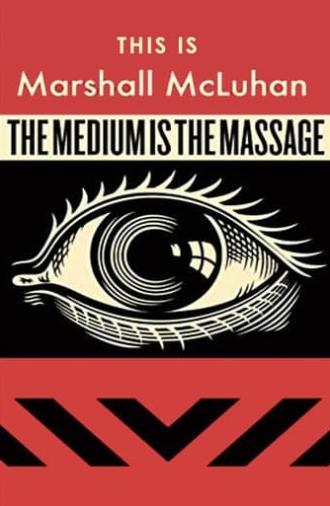 This Is Marshall McLuhan: The Medium Is The Massage (1967)