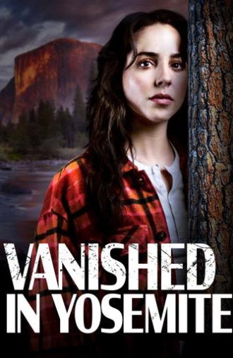 Vanished in Yosemite (2023)