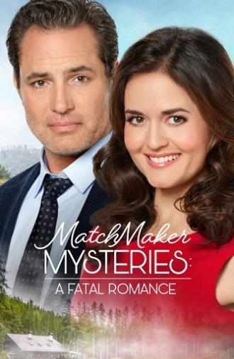 MatchMaker Mysteries: A Fatal Romance (2020)