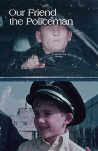 Our Friend the Policeman (1972)