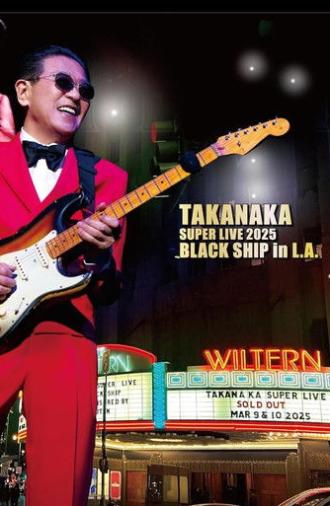 Takanaka Super Live 2025 Black Ship in L.A. (2025)