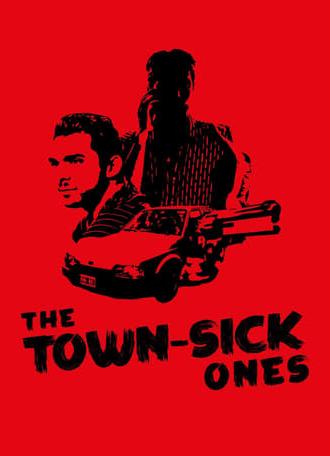The Town-Sick Ones (2017)
