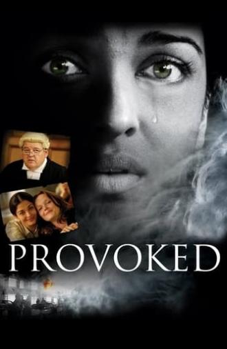 Provoked: A True Story (2007)