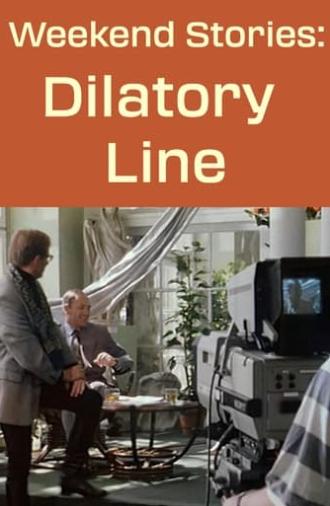 Weekend Stories: Dilatory Line (1998)