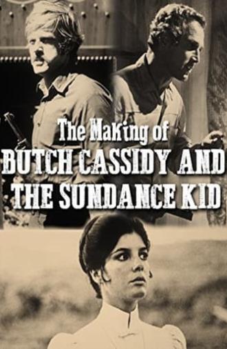 All of What Follows Is True: The Making of 'Butch Cassidy and the Sundance Kid' (2006)