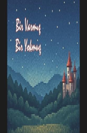 Bir Varmış Bir Yokmuş (2025)