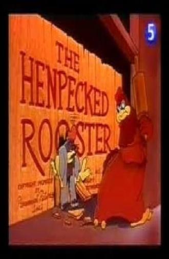 The Henpecked Rooster (1944)