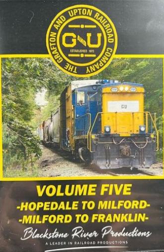 Grafton & Upton Railroad Volume Five (2022)