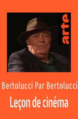 Bertolucci par Bertolucci : Leçon de cinéma (2013)