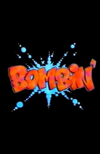 Bombin' (1987)