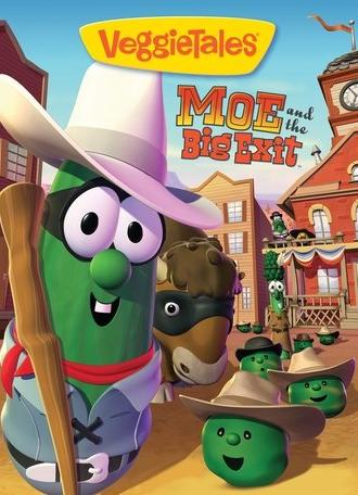 VeggieTales: Moe and the Big Exit (2007)