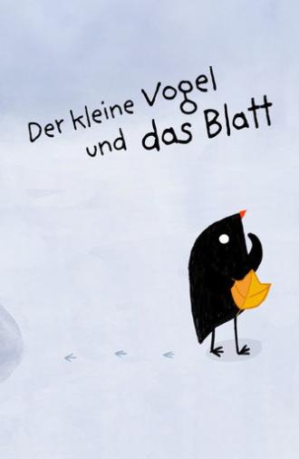 The Little Bird and the Leaf (2012)