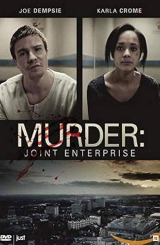 Murder: Joint Enterprise (2012)