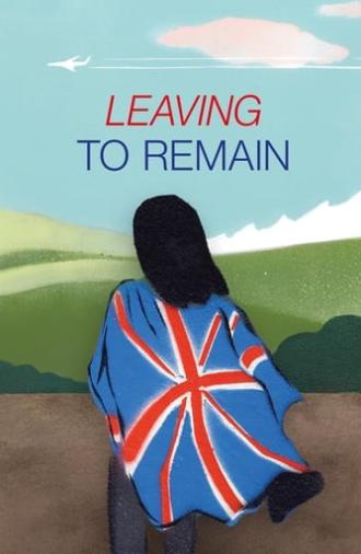 Leaving to Remain (2023)