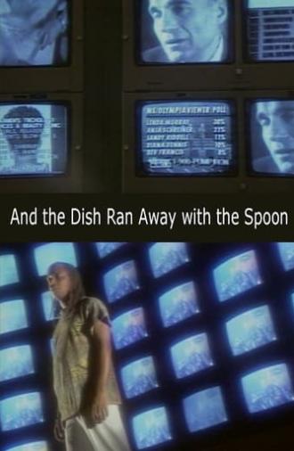 And the Dish Ran Away with the Spoon (1992)
