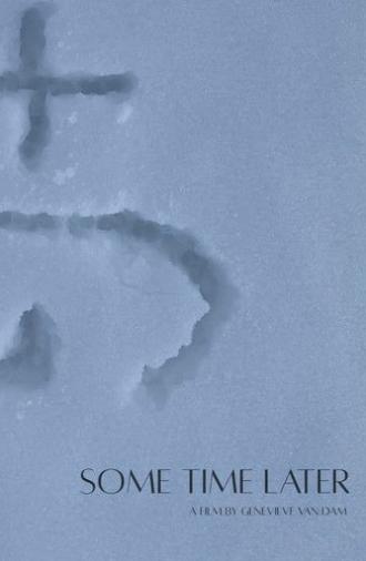 Some Time Later (2026)