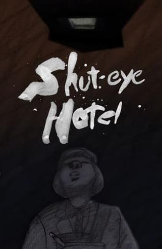 Shuteye Hotel (2007)