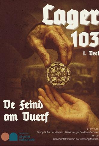 LAGER 103 - Part 1 - De Feind am Duerf (2025)