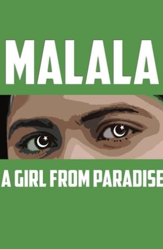 MALALA: A Girl From Paradise (2013)