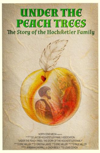 Under the Peach Trees: The Story of the Hochstetler Family (2026)