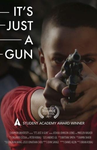 It's Just A Gun (2016)