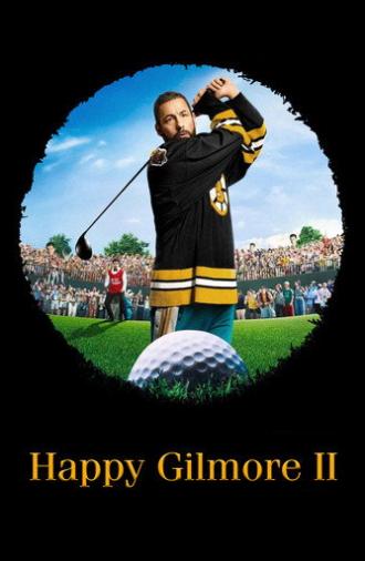 Happy Gilmore 2 (2025)
