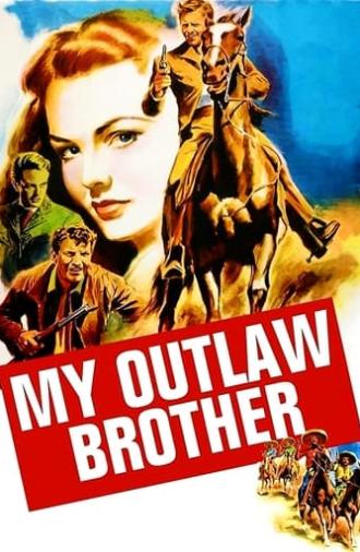 My Outlaw Brother (1951)