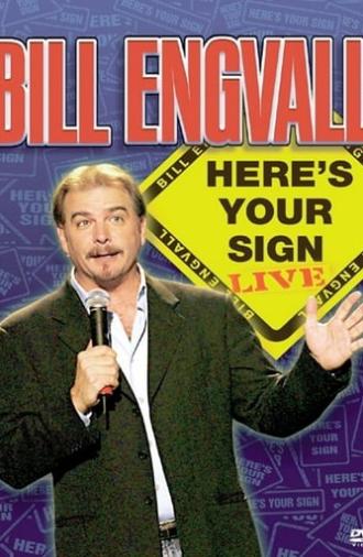 Bill Engvall: Here's Your Sign (2004)