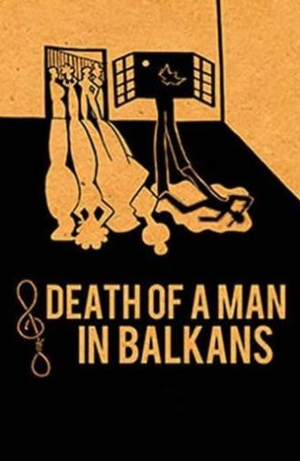 Death of a Man in the Balkans (2012)