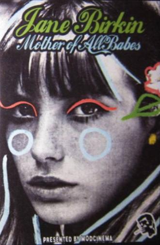 Jane Birkin... Mother of All Babes (2003)
