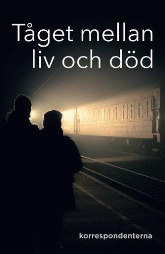 Tåget mellan liv och död (2022)