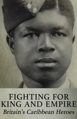 Fighting for King and Empire: Britain's Caribbean Heroes (2015)