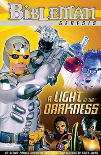 Bibleman: A Light in the Darkness (2003)
