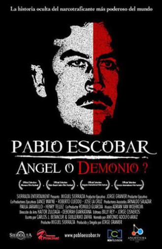 Pablo Escobar: Angel or Demon? (2008)