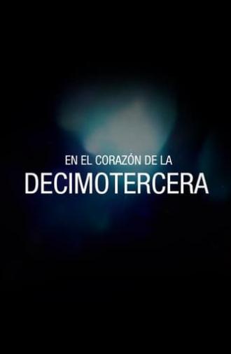 En el corazón de la Decimotercera (2018)