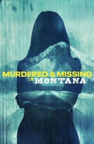 Murdered and Missing in Montana (2021)